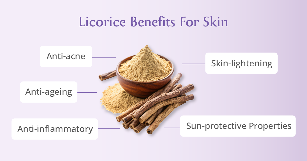 Licorice Benefits For Skin